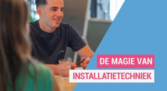 De magie van installatietechniek